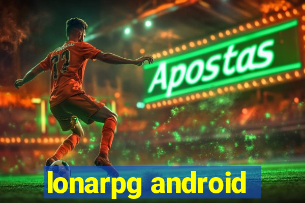 lonarpg android